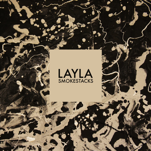 LAYLA - Smokestacks - Tekst piosenki, lyrics - teksciki.pl