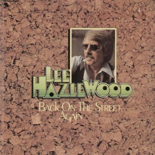 Lee Hazlewood - Back On The Street Again - Tekst piosenki, lyrics - teksciki.pl