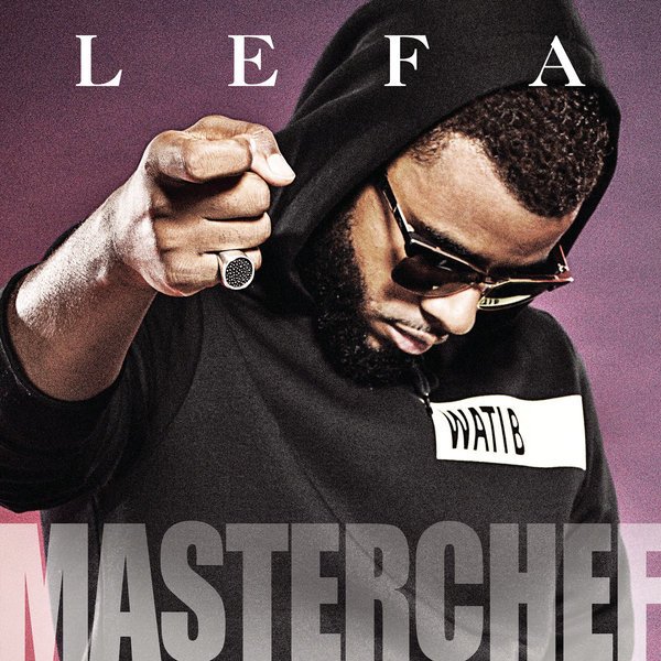 Lefa - Masterchef - Tekst piosenki, lyrics - teksciki.pl