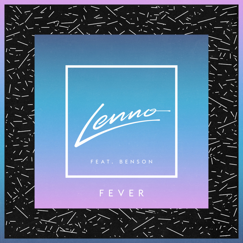 Lenno - Fever - Tekst piosenki, lyrics - teksciki.pl