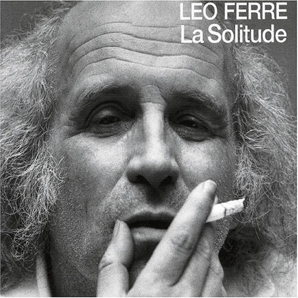 Léo Ferré - La solitude - Tekst piosenki, lyrics - teksciki.pl