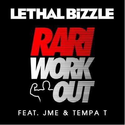 Lethal Bizzle - Rari WorkOut - Tekst piosenki, lyrics - teksciki.pl