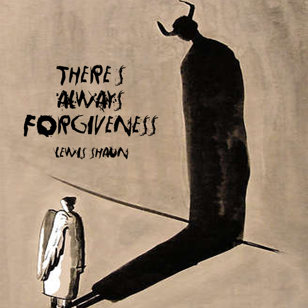 Lewis Shaun - There's Always Forgiveness - Tekst piosenki, lyrics - teksciki.pl