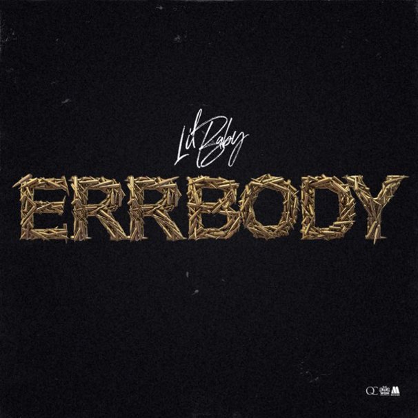 Lil Baby - Errbody - Tekst piosenki, lyrics - teksciki.pl