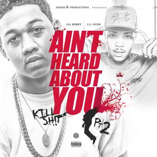 Lil Bibby - Ain't Heard Bout You - Tekst piosenki, lyrics - teksciki.pl