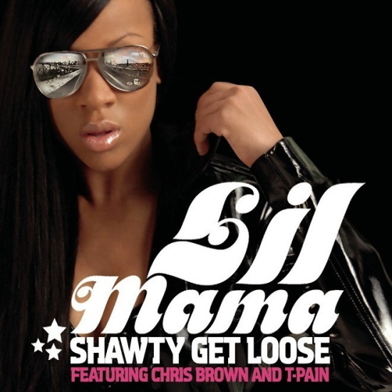Lil' Mama - Shawty Get Loose - Tekst piosenki, lyrics - teksciki.pl