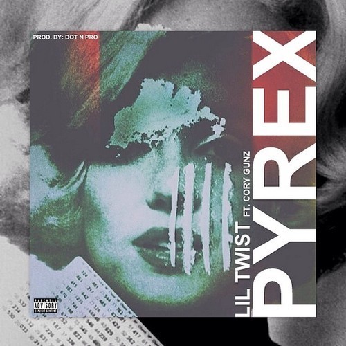 Lil Twist - Pyrex - Tekst piosenki, lyrics - teksciki.pl