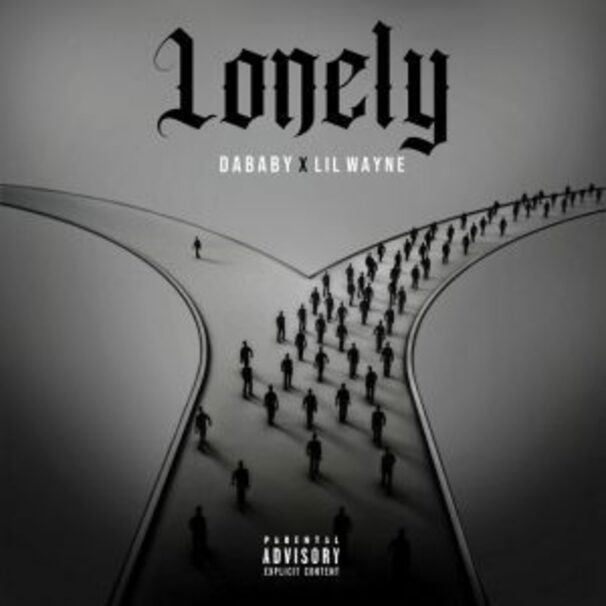 Lil Wayne - Lil Wayne , DaBaby - Lonely - Tekst piosenki, lyrics - teksciki.pl