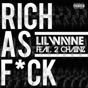 Lil Wayne - Rich As Fuck - Tekst piosenki, lyrics - teksciki.pl