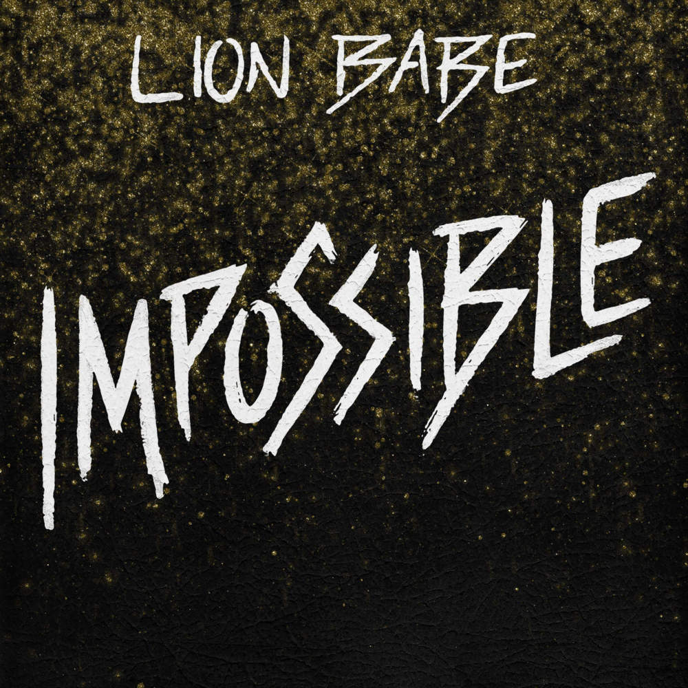 Lion Babe - Impossible - Tekst piosenki, lyrics - teksciki.pl