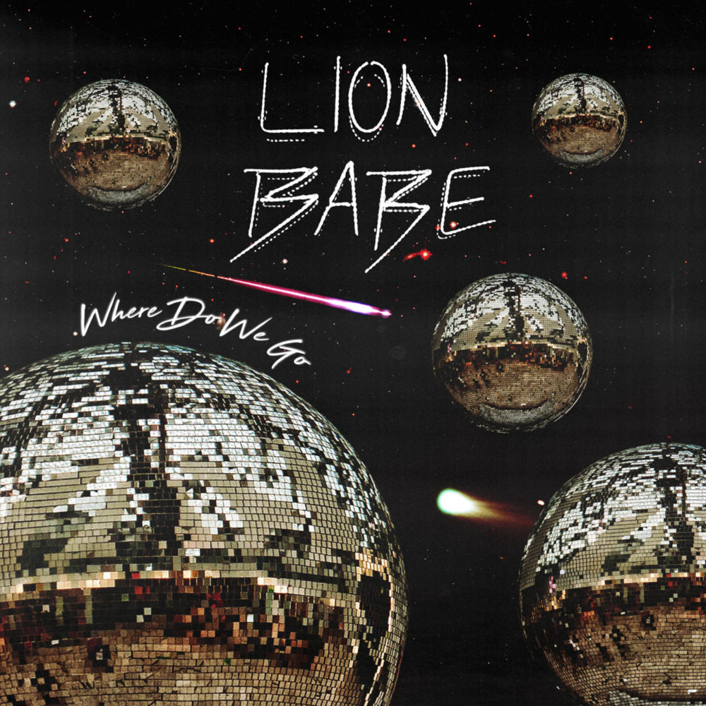 Lion Babe - Where Do We Go - Tekst piosenki, lyrics - teksciki.pl