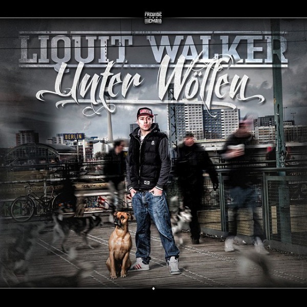 Liquit Walker - Deutschrapkanakke - Tekst piosenki, lyrics - teksciki.pl