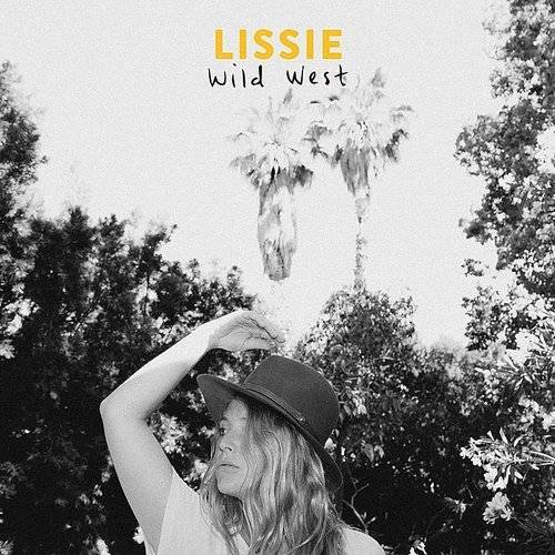 Lissie - Wild West - Tekst piosenki, lyrics - teksciki.pl