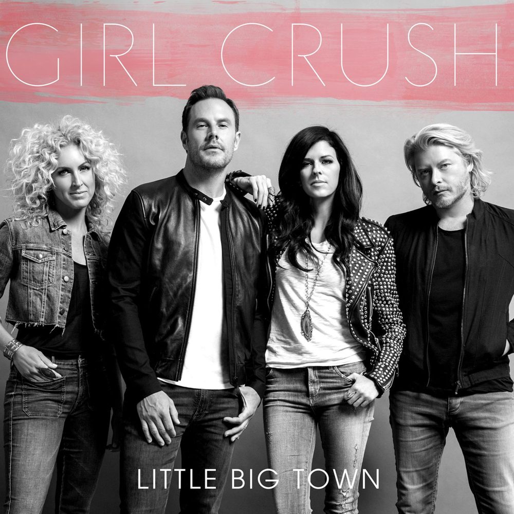 Little Big Town - Girl Crush - Tekst piosenki, lyrics - teksciki.pl
