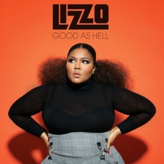 Lizzo - Good as Hell - Tekst piosenki, lyrics - teksciki.pl
