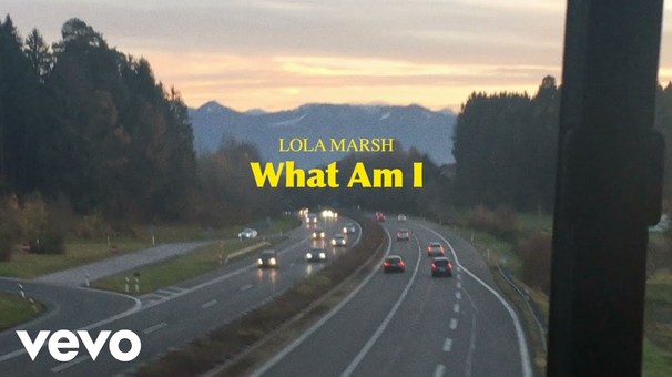 Lola Marsh - What Am I - Tekst piosenki, lyrics - teksciki.pl