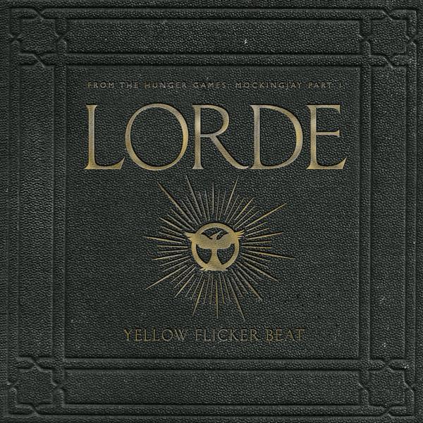 Lorde - Yellow Flicker Beat - Tekst piosenki, lyrics - teksciki.pl