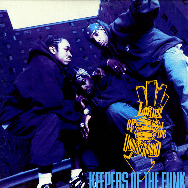 Lords of the Underground - Keepers of the Funk - Tekst piosenki, lyrics - teksciki.pl