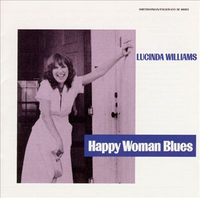 Lucinda Williams - Happy Woman Blues - Tekst piosenki, lyrics - teksciki.pl