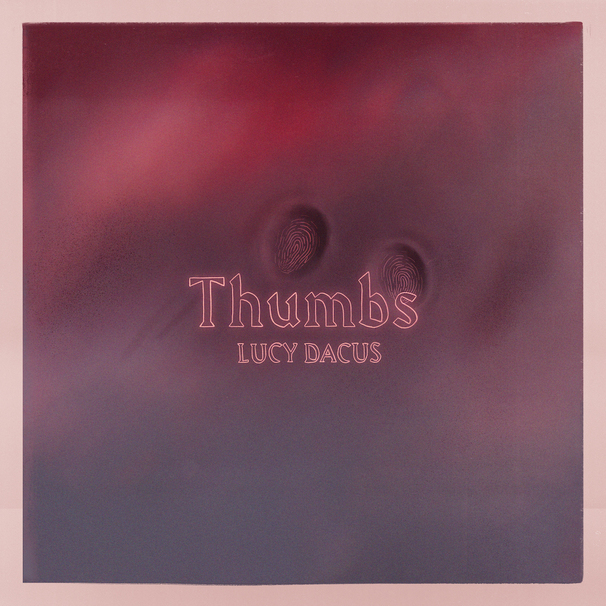Lucy Dacus - Thumbs - Tekst piosenki, lyrics - teksciki.pl