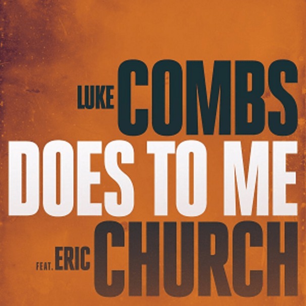 Luke Combs - Luke Combs feat. Eric Church - Does To Me - Tekst piosenki, lyrics - teksciki.pl