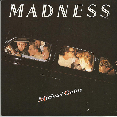 Madness (Band) - Michael Caine - Tekst piosenki, lyrics - teksciki.pl