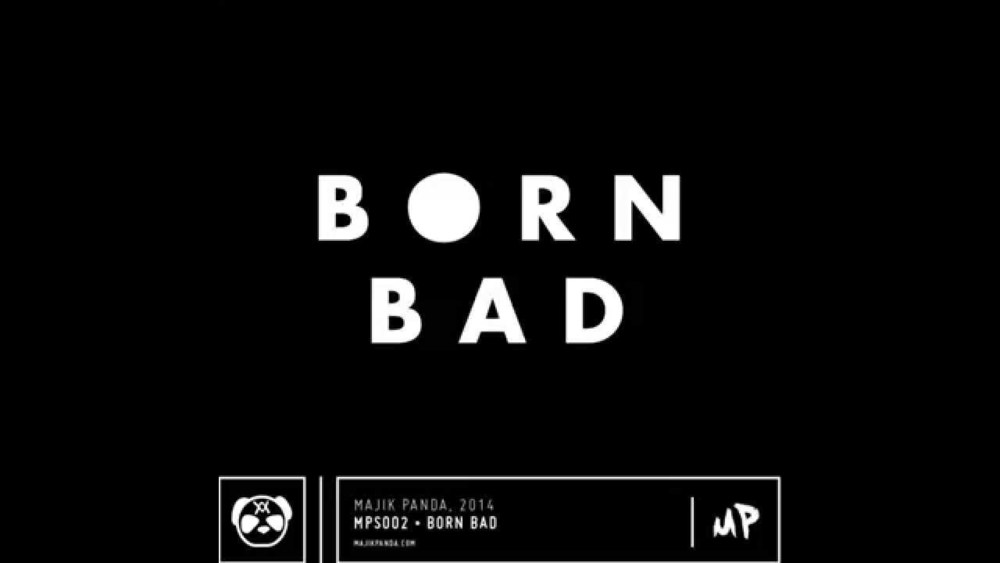Majik Panda - Born Bad - Tekst piosenki, lyrics - teksciki.pl