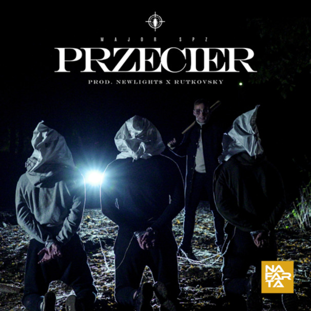 Major SPZ - Przecier - Tekst piosenki, lyrics - teksciki.pl