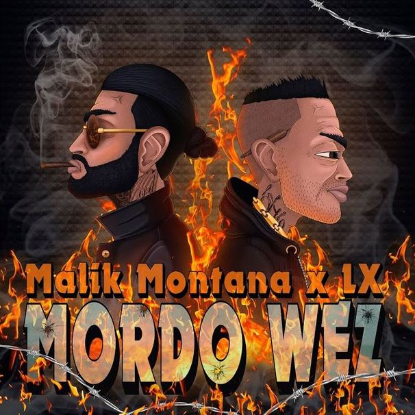 Malik Montana - Malik Montana , LX - Mordo Wez - Tekst piosenki, lyrics - teksciki.pl