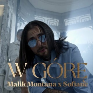 Malik Montana - Malik Montana , Sofiane - W górę - Tekst piosenki, lyrics - teksciki.pl