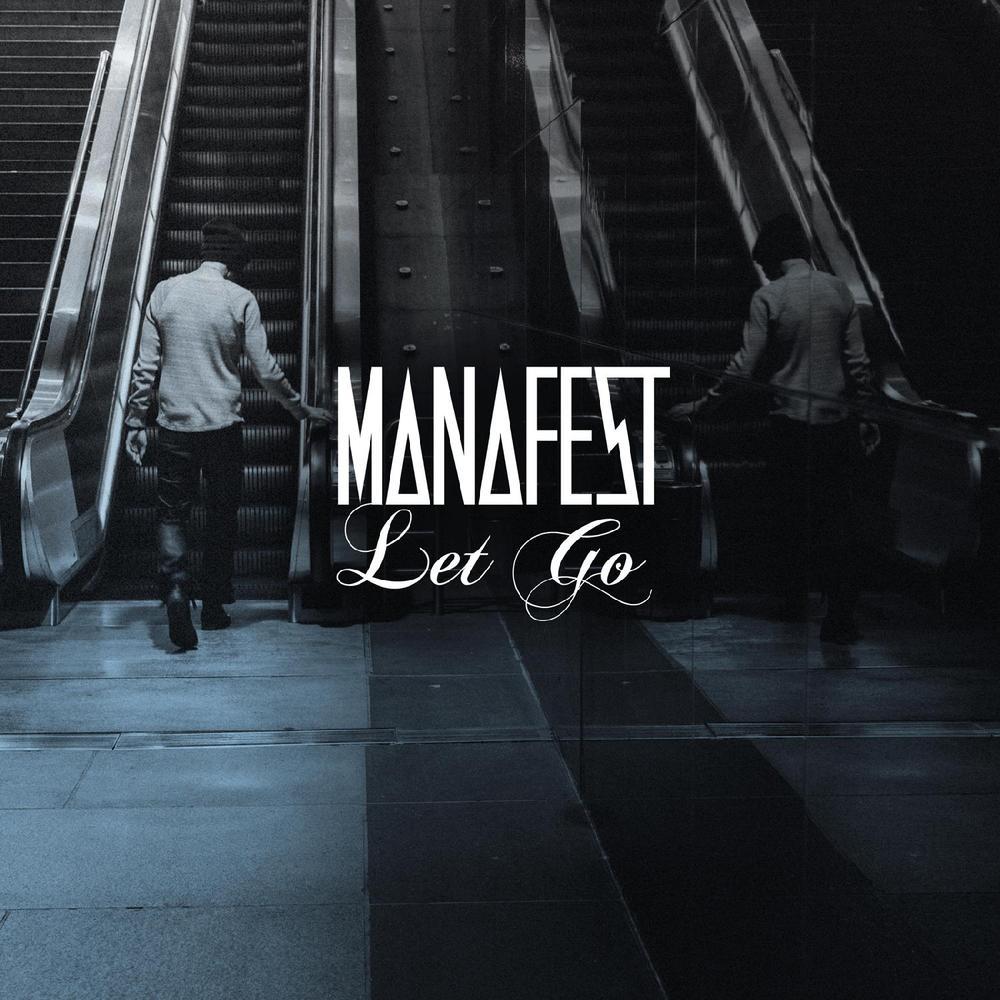 Manafest - Let Go - Tekst piosenki, lyrics - teksciki.pl