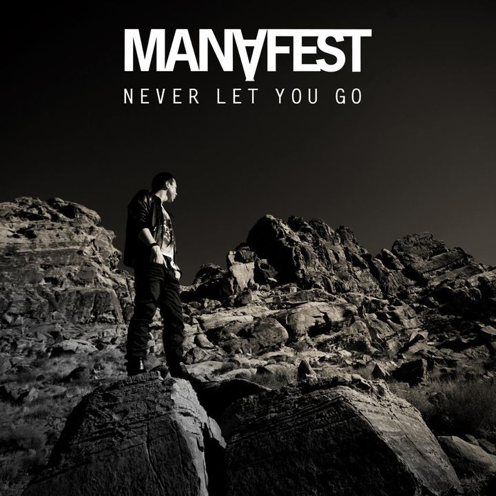Manafest - Never Let You Go - Tekst piosenki, lyrics - teksciki.pl