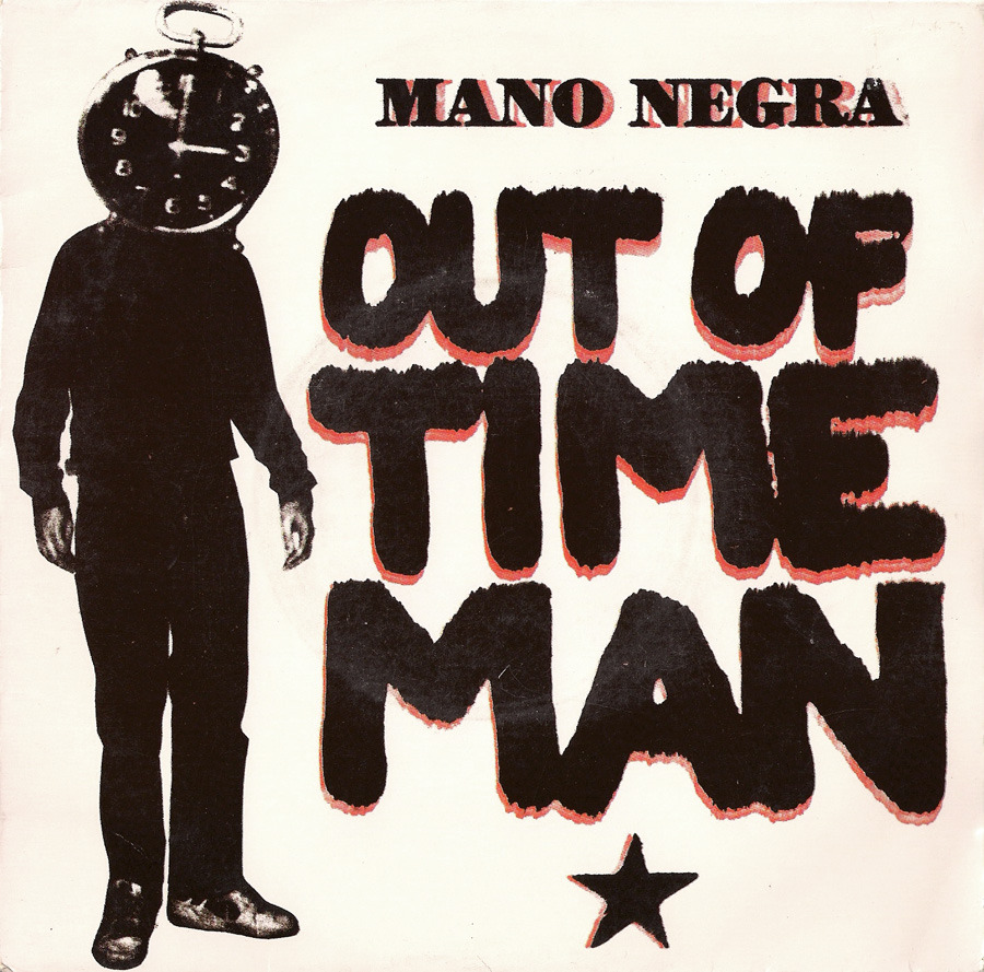 Mano Negra - Out of time man - Tekst piosenki, lyrics - teksciki.pl