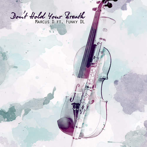 Marcus D - Don't Hold Ya Breath - Tekst piosenki, lyrics - teksciki.pl