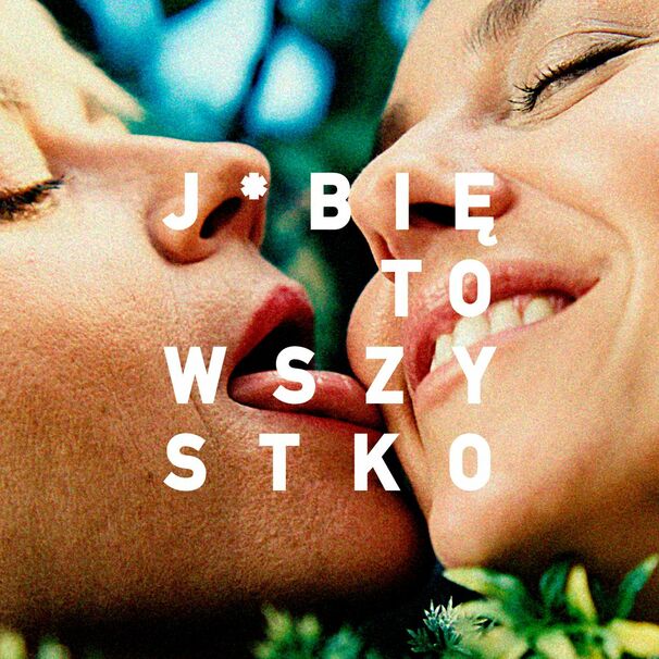 Maria Peszek - J*bię to wszystko - Tekst piosenki, lyrics - teksciki.pl