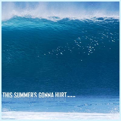 Maroon 5 - This Summer's Gonna Hurt - Tekst piosenki, lyrics - teksciki.pl