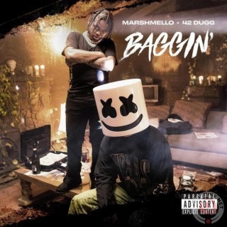 Marshmello - Marshmello , 42 Dugg - Baggin’ - Tekst piosenki, lyrics - teksciki.pl