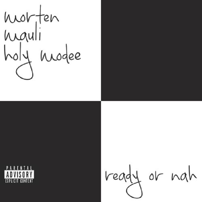 Mauli - Ready or Nah - Tekst piosenki, lyrics - teksciki.pl