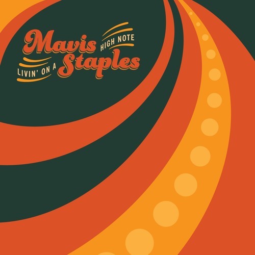 Mavis Staples - High Note - Tekst piosenki, lyrics - teksciki.pl