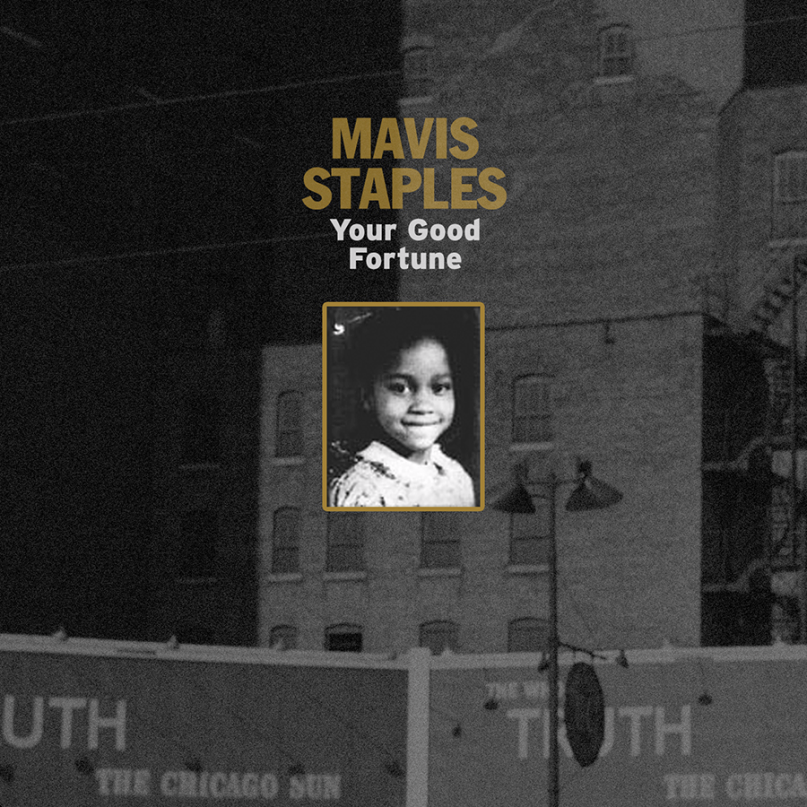 Mavis Staples - Your Good Fortune - Tekst piosenki, lyrics - teksciki.pl