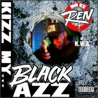 MC Ren - Kizz My Black Azz - Tekst piosenki, lyrics - teksciki.pl