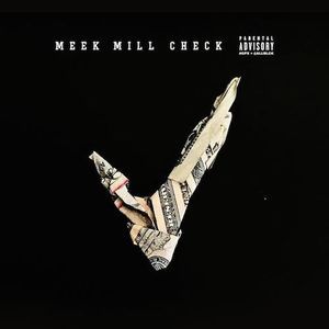 Meek Mill - Check - Tekst piosenki, lyrics - teksciki.pl