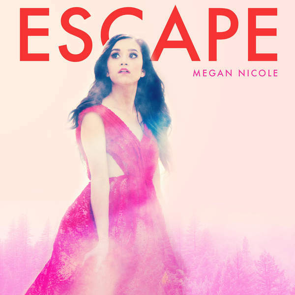 Megan Nicole - Escape - Tekst piosenki, lyrics - teksciki.pl