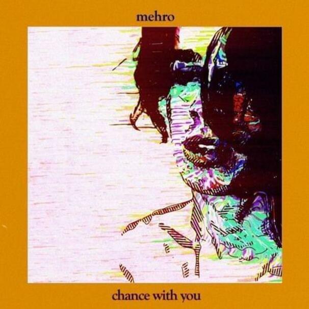 mehro - chance with you - Tekst piosenki, lyrics - teksciki.pl