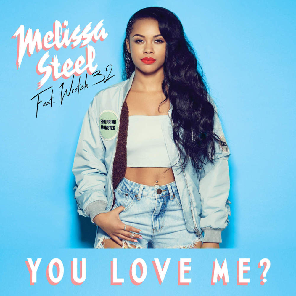 Melissa Steel - You Love Me? - Tekst piosenki, lyrics - teksciki.pl