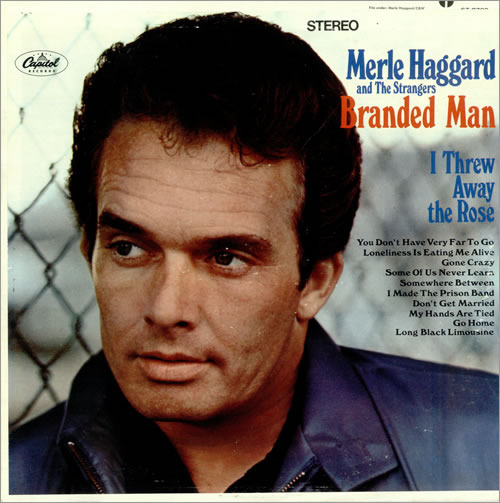 Merle Haggard - Branded Man - Tekst piosenki, lyrics - teksciki.pl