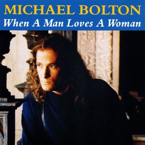 Michael Bolton - When a Man Loves a Woman - Tekst piosenki, lyrics - teksciki.pl