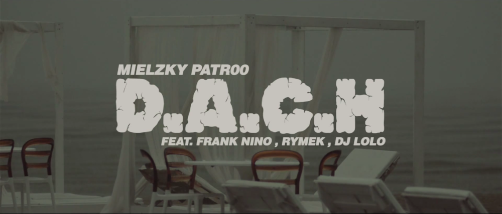 Mielzky/Patr00 - D.A.C.H. - Tekst piosenki, lyrics - teksciki.pl