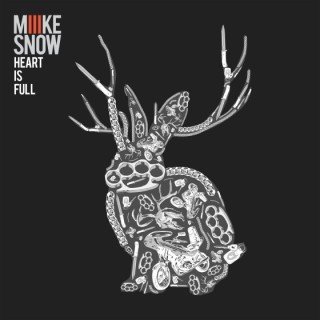 Miike Snow - Heart Is Full - Tekst piosenki, lyrics - teksciki.pl