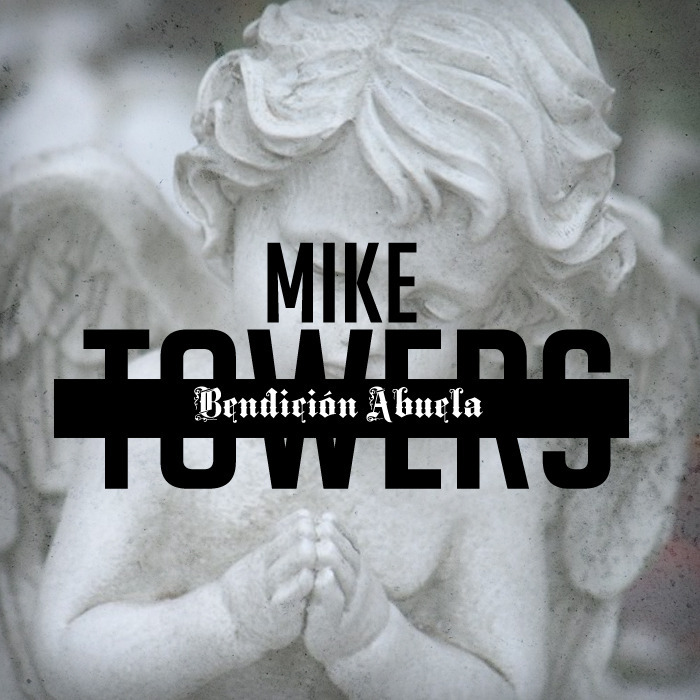 Mike Towers - Bendición Abuela - Tekst piosenki, lyrics - teksciki.pl